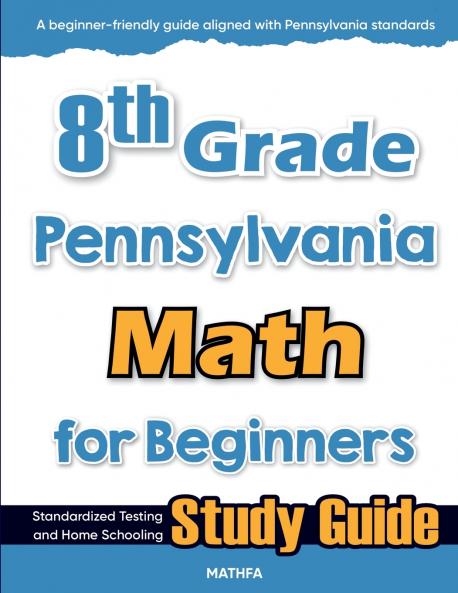 8th Grade Pennsylvania Math for Beginners