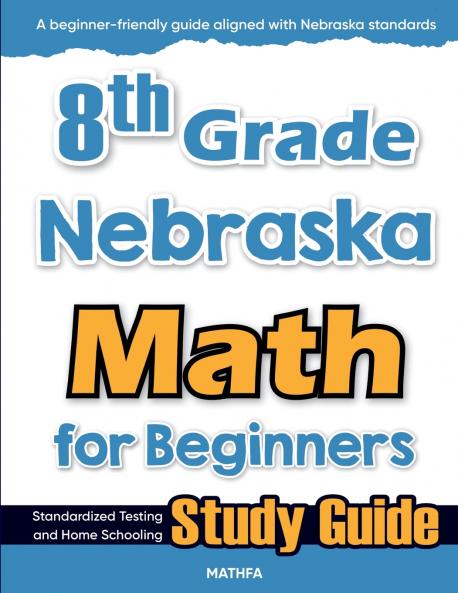 8th Grade Nebraska Math for Beginners