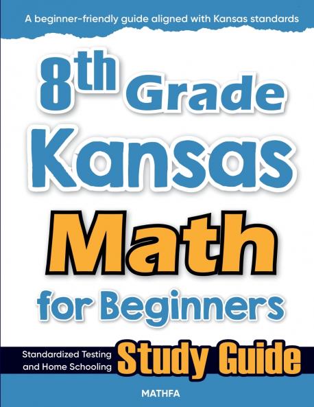 8th Grade Kansas Math for Beginners
