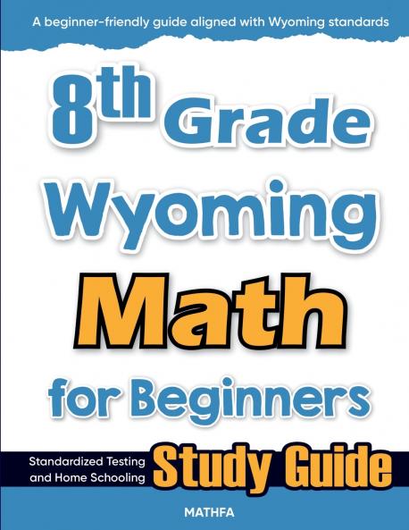 8th Grade Wyoming Math for Beginners