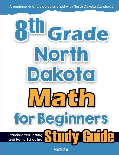 8th Grade North Dakota Math for Beginners