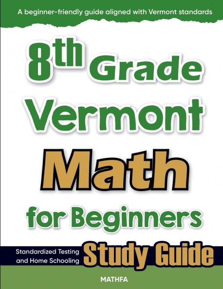 8th Grade Vermont Math for Beginners
