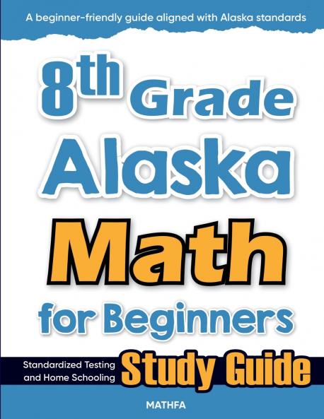 8th Grade Alaska Math for Beginners