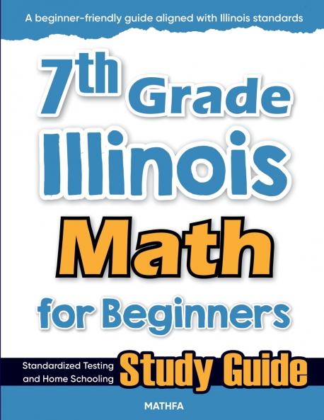 7th Grade Illinois Math for Beginners