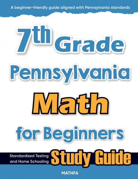 7th Grade Pennsylvania Math for Beginners