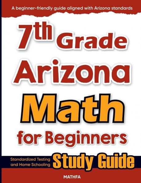 7th Grade Arizona Math for Beginners