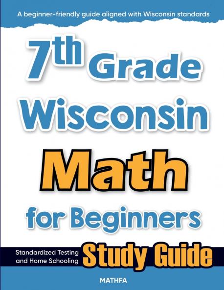 7th Grade Wisconsin Math for Beginners