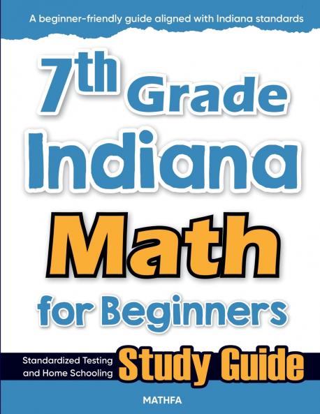 7th Grade Indiana Math for Beginners