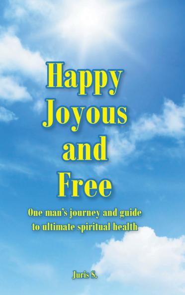 Happy Joyous and Free
