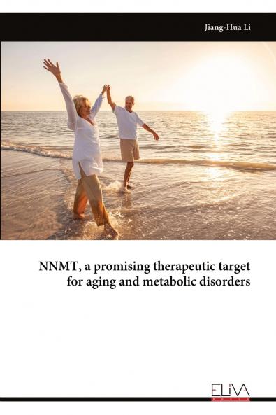 NNMT a promising therapeutic target for aging and metabolic disorders