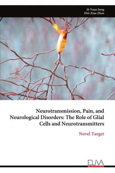 Neurotransmission Pain and Neurological Disorders