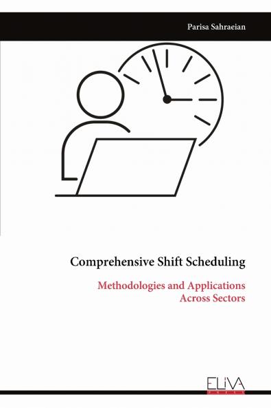 Comprehensive Shift Scheduling