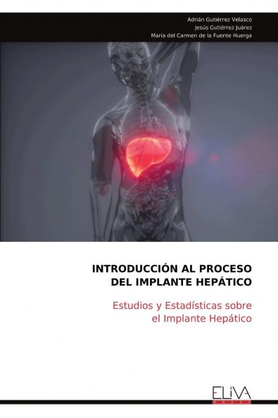 INTRODUCCIÓN AL PROCESO DEL IMPLANTE HEPÁTICO