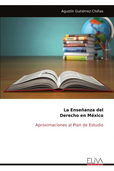 La Enseñanza del Derecho en México