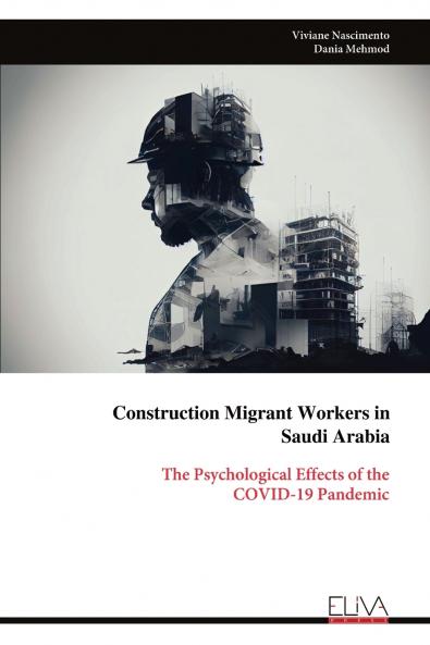 Construction Migrant Workers in Saudi Arabia