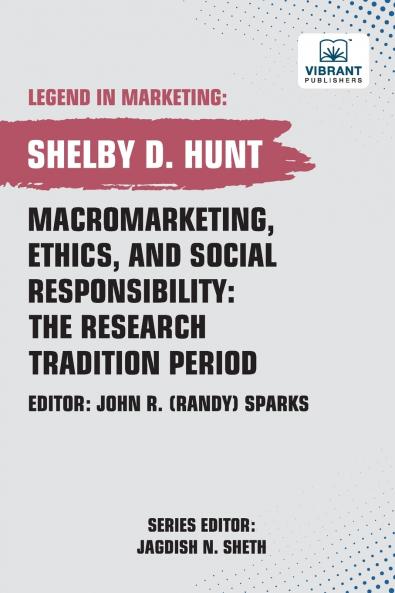 Macromarketing Ethics and Social Responsibility