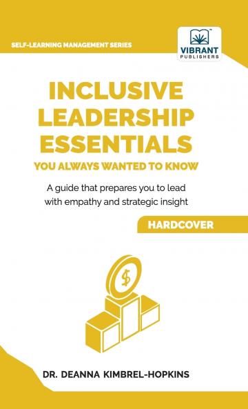 Inclusive Leadership Essentials You Always Wanted to Know