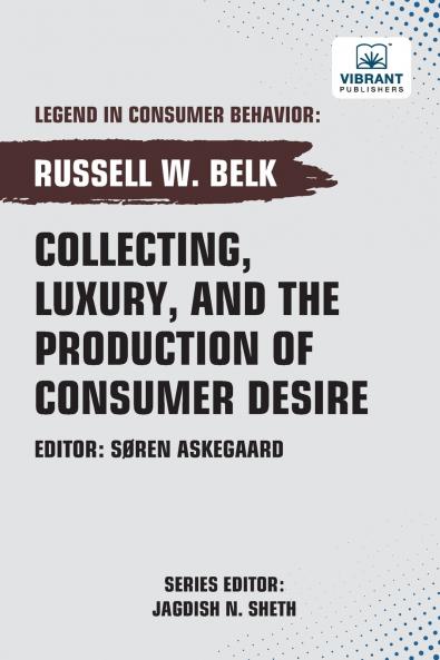 Collecting Luxury and the Production of Consumer Desire