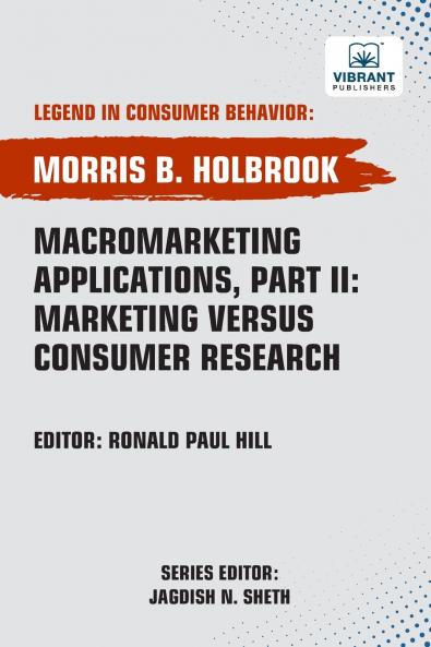 Macromarketing Applications Part II Marketing versus Consumer Research