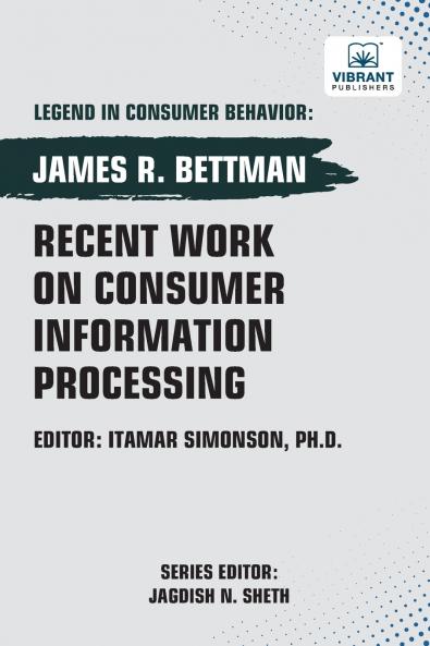 Recent Work on Consumer Information Processing