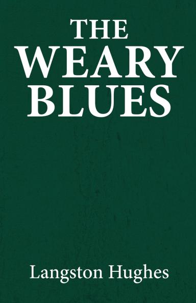 The weary blues