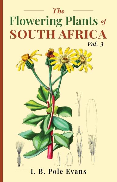 The flowering plants of South Africa vol. 3