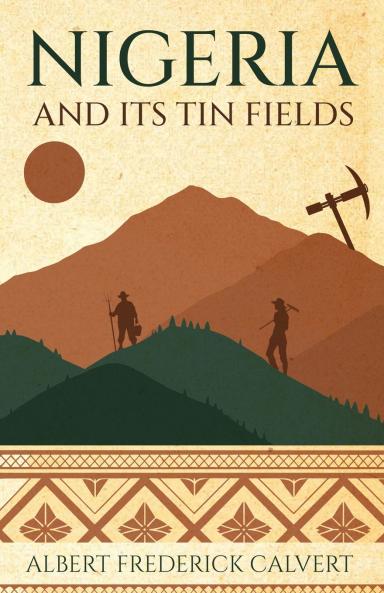 Nigeria and its Tin Fields