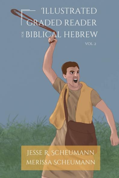 Illustrated Graded Reader for Biblical Hebrew Volume 2