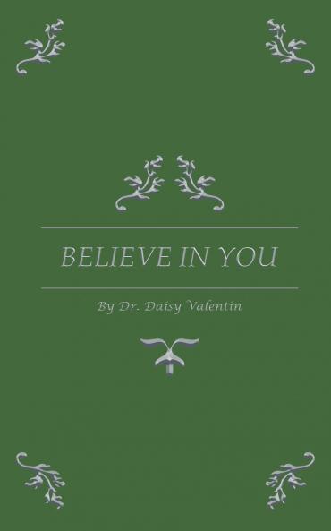 BELIEVE IN YOU