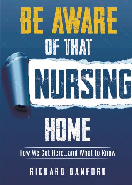 Be Aware of That Nursing Home