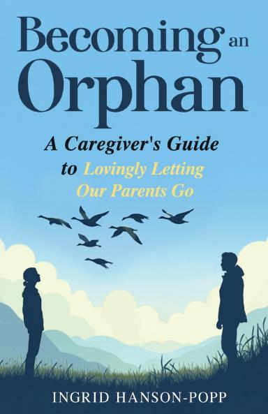 Becoming an Orphan
