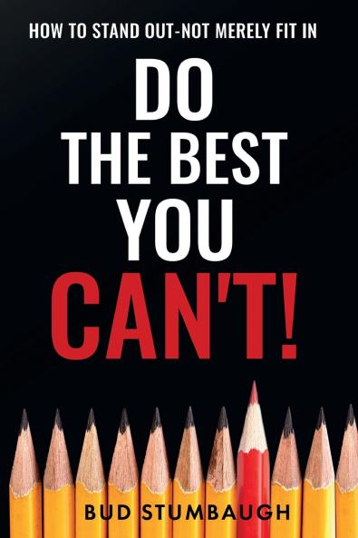 Do the Best You Can't!