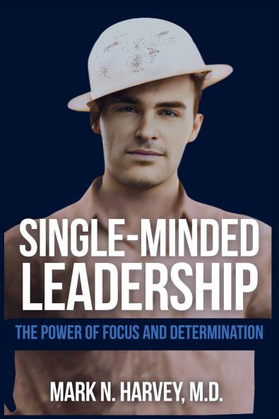 Single-Minded Leadership