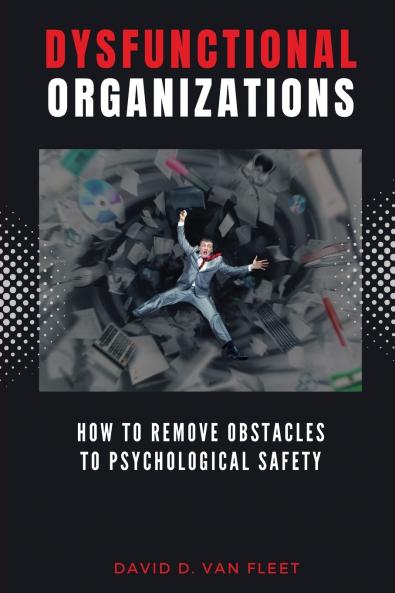 Dysfunctional Organizations