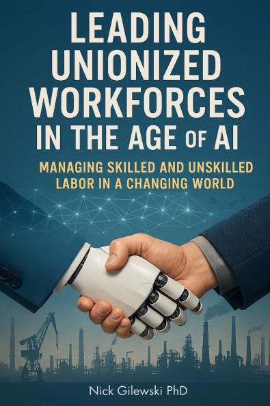 Leading Unionized Workforces in the Age of AI