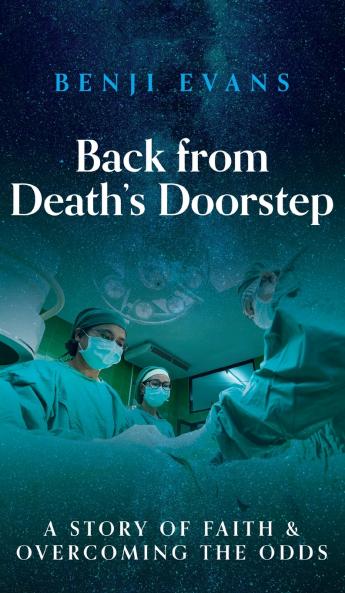 Back from Death's Doorstep