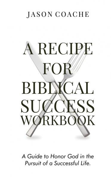 A Recipe For Biblical Success Workbook