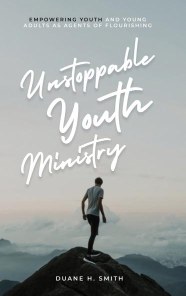 Unstoppable Youth Ministry