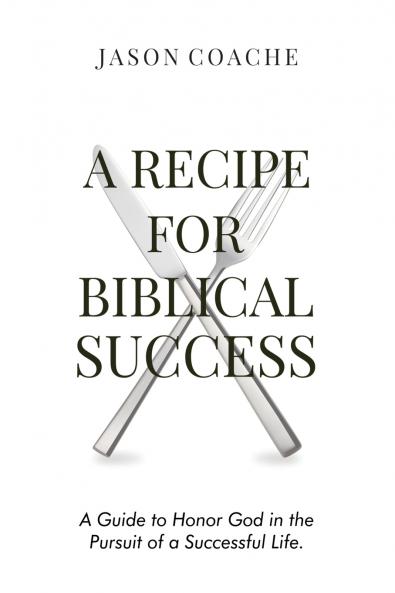 A Recipe For Biblical Success