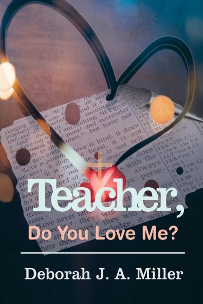 Teacher Do You Love Me?