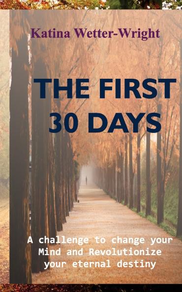 The First 30 Days