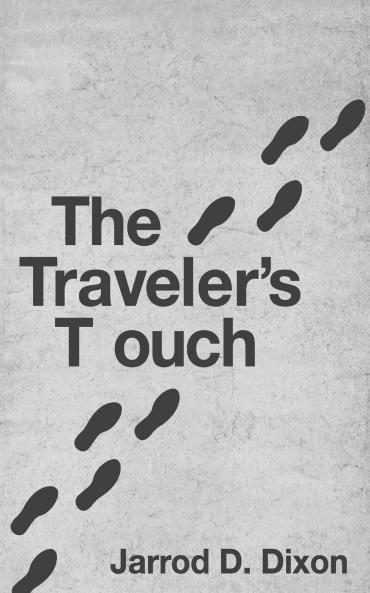The Traveler's  Touch