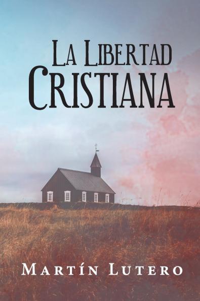 La Libertad Cristiana