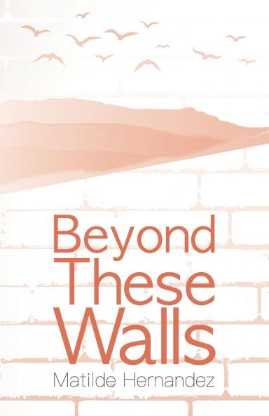 Beyond These Walls
