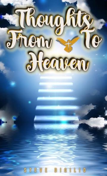 Thoughts From & To Heaven