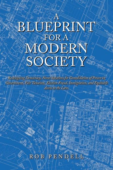 A Blueprint for a Modern Society