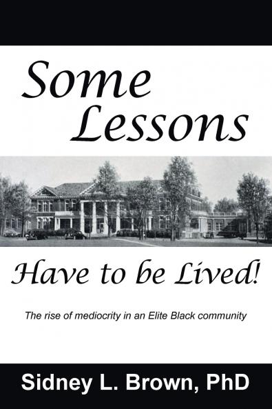 Some Lessons Have to be Lived