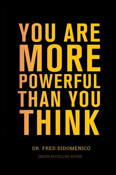 YOU ARE MORE POWERFUL THAN YOU THINK