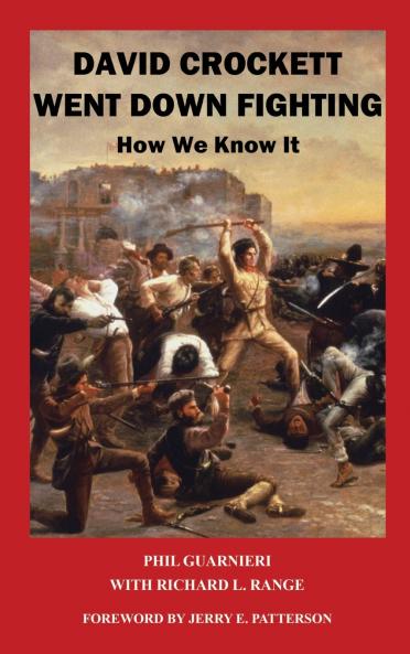 DAVID CROCKETT WENT DOWN FIGHTING