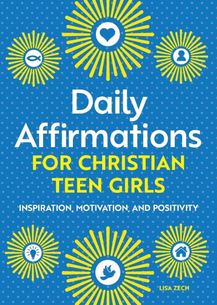 Daily Affirmations for Christian Teen Girls